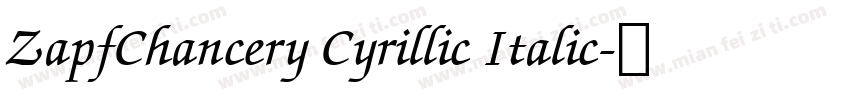 ZapfChancery Cyrillic Italic字体转换